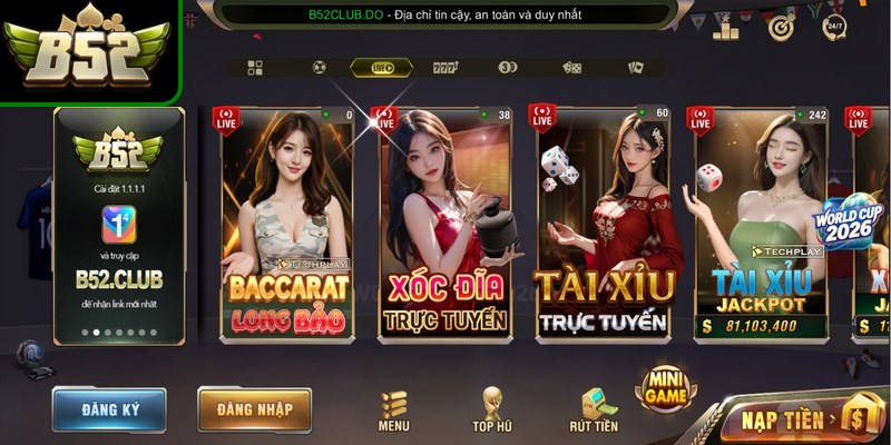 Giới thiệu tổng quan về chuyên mục live casino B52club