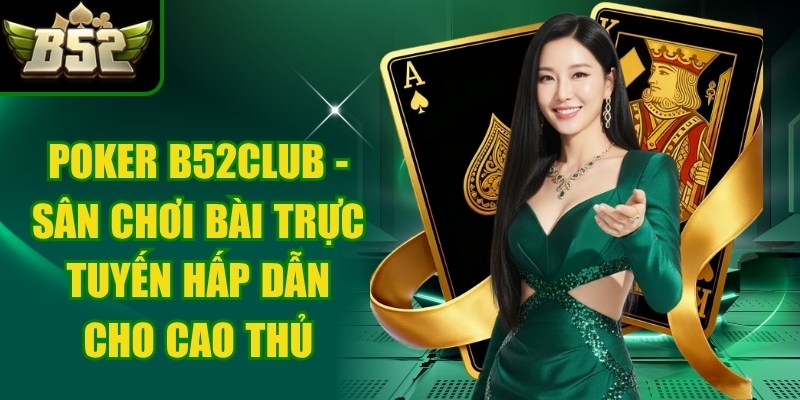 Poker B52club